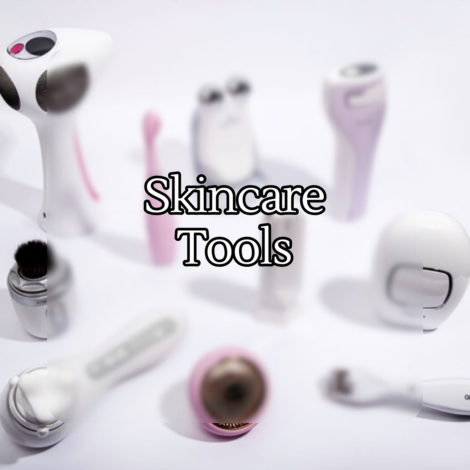 Skincare Tools